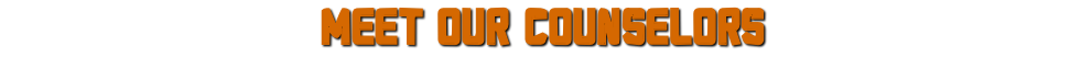 MEET OUR COUNSELORS